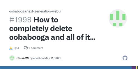 How to completely delete oobabooga and all of it's  .